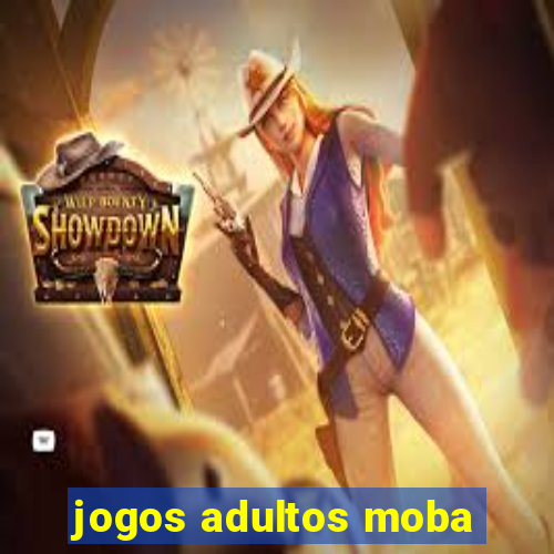 jogos adultos moba